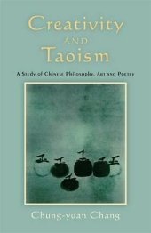 book Creativity and Taoism : a study of Chinese philosophy, art and poetry