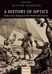 book A history of optics : from Greek antiquity to the nineteenth century