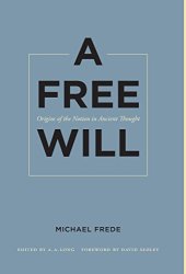 book A free will : origins of the notion in ancient thought