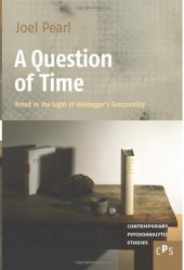 book A Question of Time: Freud in the Light of Heidegger’s Temporality