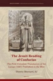 book The Jesuit reading of Confucius : the first complete translation of the Lunyu (1687) published in the West