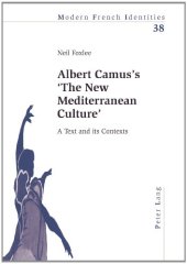 book Albert Camus's "The new Mediterranean culture" : a text and its contexts