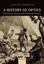 book A History of Optics From Greek Antiquity to the Nineteenth Century