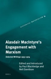 book Alasdair MacIntyre's engagement with Marxism : selected writings 1953-1974