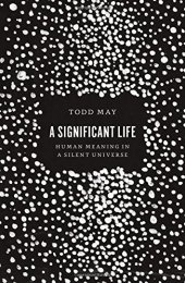 book A significant life : human meaning in a silent universe