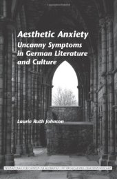 book Aesthetic anxiety : uncanny symptoms in German literature and culture