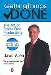 book Getting things done : the art of stress-free productivity