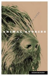 book Animal Stories : Narrating across Species Lines