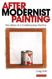 book After modernist painting : the history of a contemporary practice