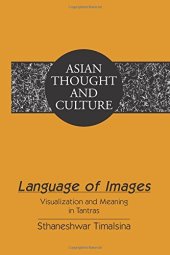 book Language of Images: Visualization and Meaning in Tantras