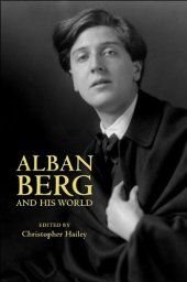 book Alban Berg and his world