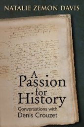 book A Passion for History: Conversations With Denis Crouzet