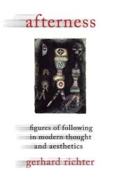 book Afterness : figures of following in modern thought and aesthetics