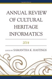 book Annual Review of Cultural Heritage Informatics 2014