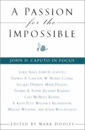 book A passion for the impossible : John D. Caputo in focus