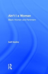 book Ain't I a woman : Black women and feminism