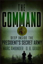 book The Command : deep Inside the President's Secret Army