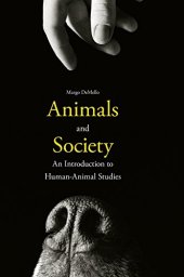 book Animals and society : an introduction to human-animal studies