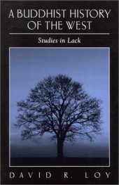 book A Buddhist history of the West : studies in lack