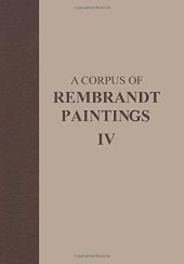 book A corpus of Rembrandt paintings : Stichting Foundation Rembrandt Research Project / 2 1631-1634