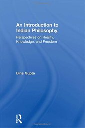 book An introduction to Indian philosophy : perspectives on reality, knowledge, and freedom