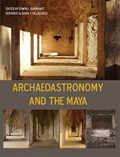 book Archaeoastronomy and the Maya