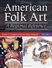 book American Folk Art [2 volumes]: A Regional Reference