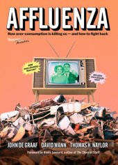 book Affluenza: How Overconsumption Is Killing Usand How to Fight Back