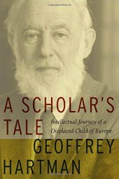 book A scholar's tale : intellectual journey of a displaced child of Europe