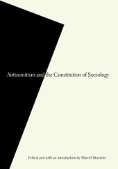 book Antisemitism and the constitution of sociology