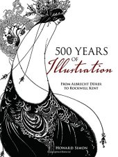 book 500 years of illustration : from Albrecht Dürer to Rockwell Kent