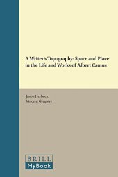 book A writer's topography : space and place in the life and works of Albert Camus