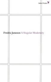 book A singular modernity : essay on the ontology of the present