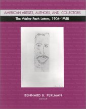 book American artists, authors, and collectors : the Walter Pach letters, 1906-1958