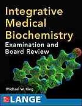 book Integrative medical biochemistry : examination and board review