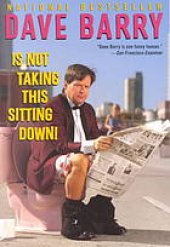 book Dave barry is not taking this sitting down