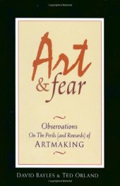 book Art & fear : observations on the perils (and rewards) of artmaking