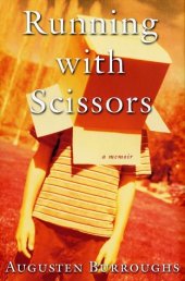 book Running with scissors : a memoir