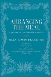 book Arranging the meal : a history of table service in France