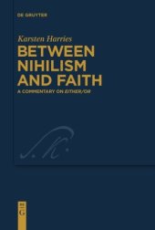 book Between nihilism and faith : a commentary on Either/or