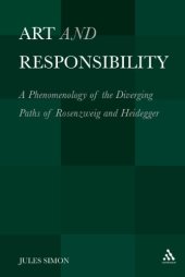 book Art and Responsibility: A Phenomenology of the Diverging Paths of Rosenzweig and Heidegger