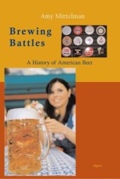 book Brewing battles : a history of American beer