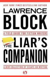 book The liar's companion : a field guide for fiction writers