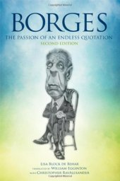 book Borges: The Passion of an Endless Quotation