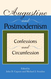 book Augustine and Postmodernism: Confessions and Circumfession