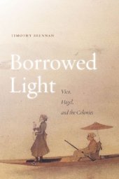 book Borrowed Light: Vico, Hegel, and the Colonies