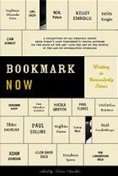 book Bookmark now : writing in unreaderly times