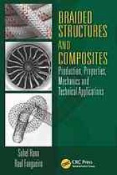 book Braided structures and composites : production, properties, mechanics, and technical applications