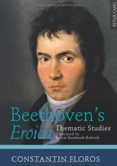 book Beethoven's Eroica: Thematic Studies. Translated by Ernest Bernhardt-Kabisch