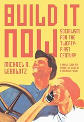 book Build it now : socialism for the twenty-first century